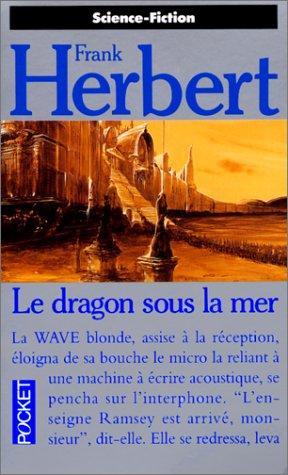 Frank Herbert: Le dragon sous la mer (French language, 1993)