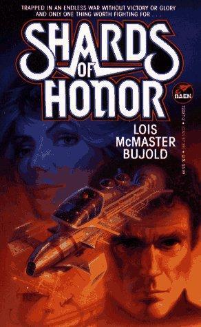 Lois McMaster Bujold: Shards of Honor (Vorkosigan Saga #1) (1991)