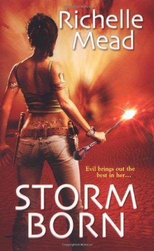 Richelle Mead: Storm Born (2008)