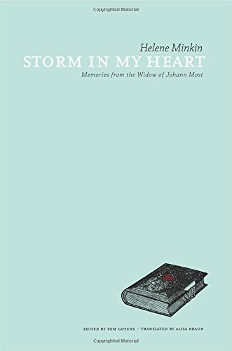 Alisa Braun, Tom Goyens, Helene Minkin: Storm in My Heart (2015, AK Press)