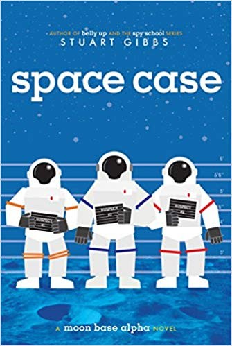 Stuart Gibbs: Space Case (2015, Simon & Schuster Books for Young Readers)