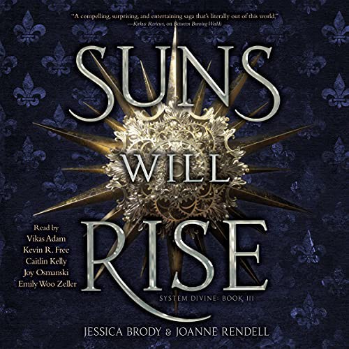 Jessica Brody, Joanne Rendell: Suns Will Rise (AudiobookFormat, 2021, Simon & Schuster Audio and Blackstone Publishing)