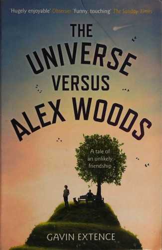 Gavin Extence: The Universe Versus Alex Woods (Paperback, 2013, Hodder)