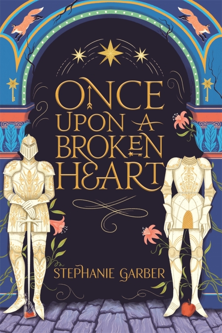 Once Upon a Broken Heart (Hardcover, 2021, Flatiron Books)