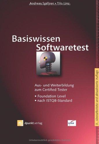 Andreas Spillner, Tilo Linz: Basiswissen Softwaretest (German language, 2007)