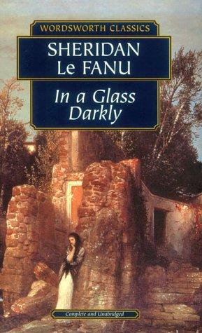 Sheridan Le Fanu: In a Glass Darkly (Wordsworth Collection) (Paperback, 1998, NTC/Contemporary Publishing Company)