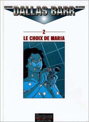 Joe Haldeman: Le choix de Maria (French language, 1997)