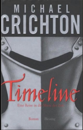 Michael Crichton: Timeline (German language, 2000, Karl Blessing)