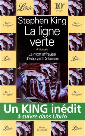 Stephen King: La ligne verte t4 (Paperback, French language, 1996, Librio)