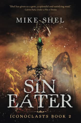 Mike Shel: Sin Eater (Paperback, 2019, Mike Shel)