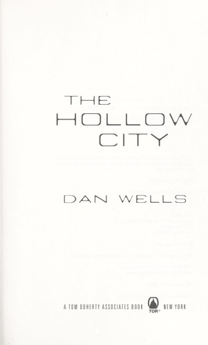 Dan Wells: The hollow city (2012, Tor)