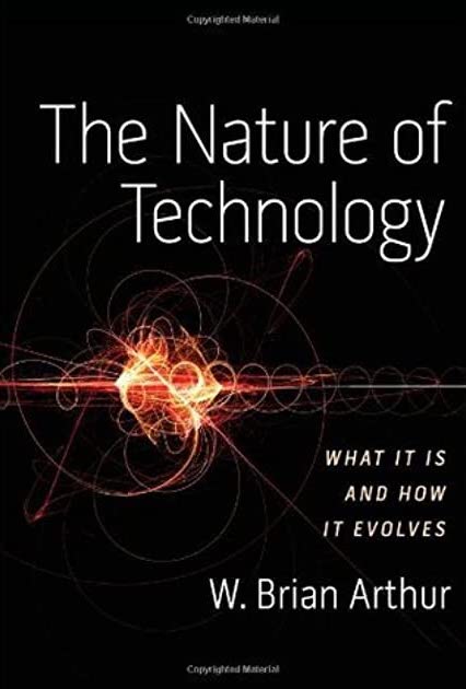The nature of technology (2009, Free Press)