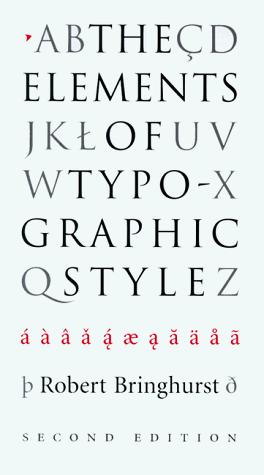 Robert Bringhurst: The Elements of Typographic Style (1996)