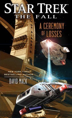 David Alan Mack: A Ceremony of Losses: The Fall, Book Three (Paperback, 2013, Pocket Books)