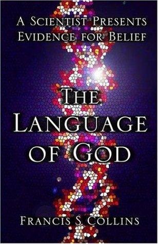 Francis S. Collins: The Language of God (Hardcover, 2006, Free Press, a division of Simon & Schuster, Inc.)
