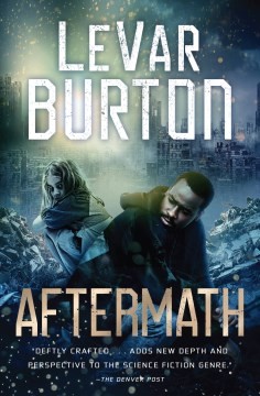 LeVar Burton: Aftermath (2022, Grand Central Publishing)
