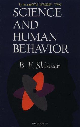 B. F. Skinner: Science And Human Behavior (1965)
