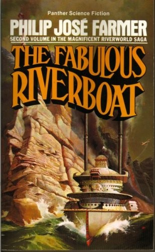 Philip José Farmer: The fabulous riverboat (1975, Panther)
