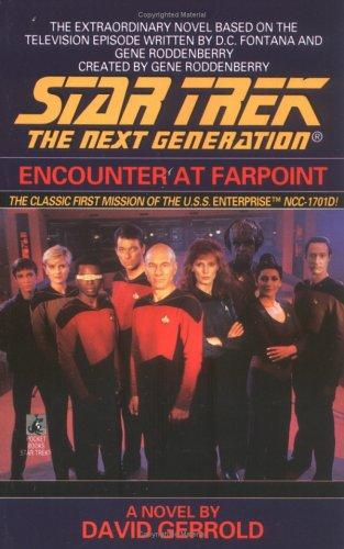 David Gerrold, D. C. Fontana, Gene Roddenberry: Encounter at Farpoint (Star Trek: The Next Generation) (Paperback, 1991, Star Trek)
