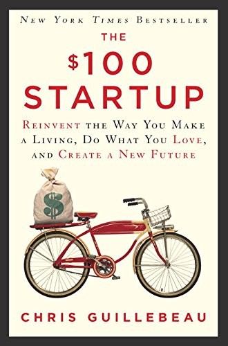 Chris Guillebeau: The $100 Startup (Paperback, 2016, Currency)