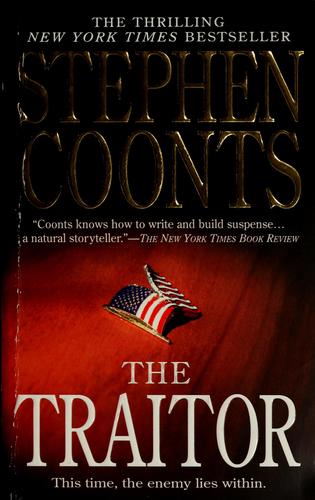 Stephen Coonts: The traitor (Hardcover, 2006, St. Martin's Press)