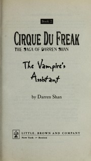 Darren Shan: The vampire's assistant (2004, Little, Brown, and Co.)