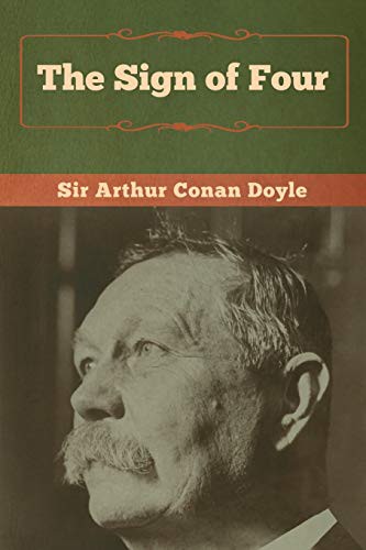 Arthur Conan Doyle: The Sign of Four (Paperback, 2020, Bibliotech Press)
