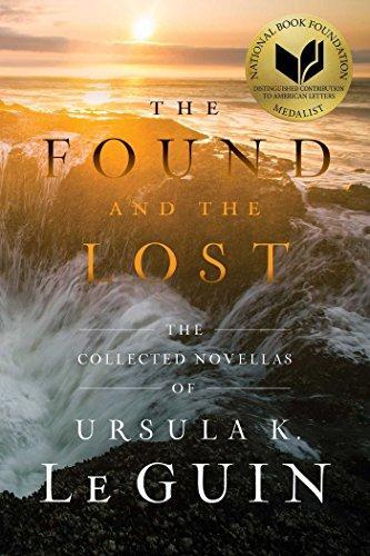 Ursula K. Le Guin: The Found and the Lost: The Collected Novellas of Ursula K. Le Guin (2017)