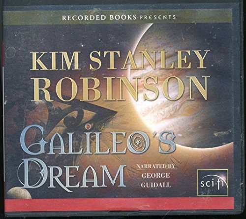 Kim Stanley Robinson: Galileo's Dream by Kim Stanley Robinson Unabridged CD Audiobook (2010, Recorded Books)