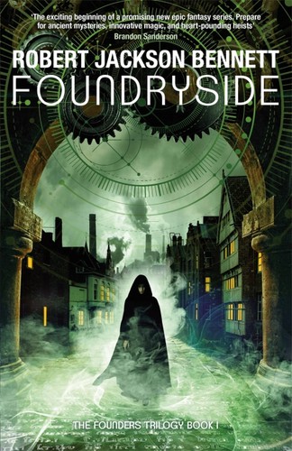 Robert Jackson Bennett: Foundryside (2018, Jo Fletcher Books)