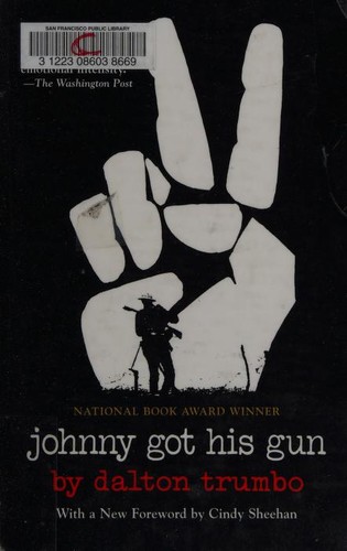 Dalton Trumbo: Johnny got his gun (Paperback, 2007, Citadel Press)