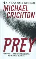 Michael Crichton: Prey (2004, Turtleback Books Distributed by Demco Media)