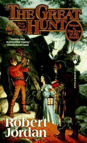 Robert Jordan: The Great Hunt (The Wheel of Time, Book 2) (Paperback, 1991, Tor Fantasy)