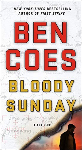Ben Coes: Bloody Sunday (Paperback, 2019, St. Martin's Paperbacks)