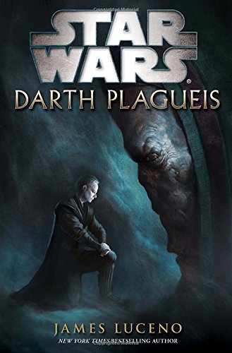 James Luceno: Star Wars: Darth Plagueis (Paperback, 2012, Del Rey/Ballantine Books)