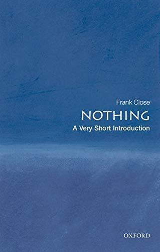 Frank Close: Nothing : a very short introduction