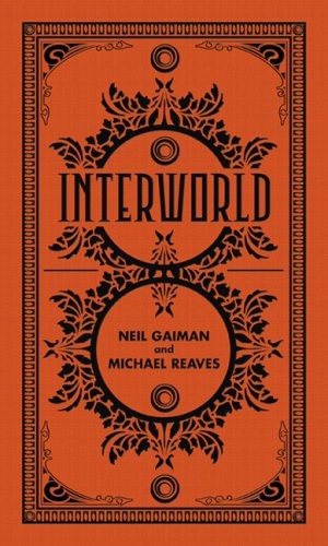 Neil Gaiman: Interworld (Hardcover, 2008, Subterranean)