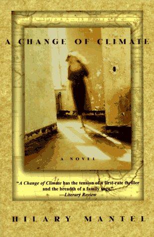 Hilary Mantel: A change of climate (1997, Henry Holt and Co.)
