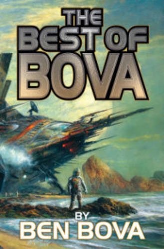 Ben Bova: The Best of Bova: Volume 1 (BAEN) (2016, Baen)