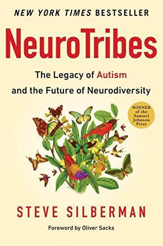 Steve Silberman: NeuroTribes: The Legacy of Autism and the Future of Neurodiversity (2015)