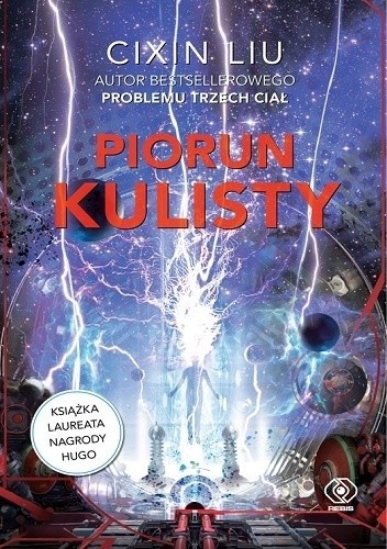 Cixin Liu: Piorun kulisty (Paperback, Polish language, 2019, Dom Wydawniczy Rebis)
