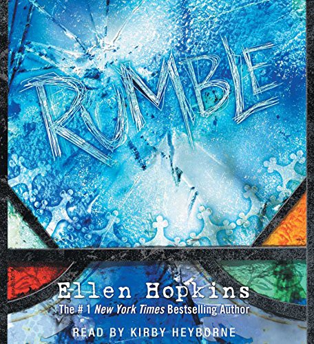 Kirby Heyborne, Ellen Hopkins: Rumble (AudiobookFormat, 2014, Simon & Schuster Audio)