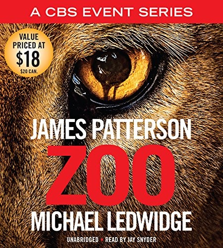 Michael Ledwidge, James Patterson: Zoo (AudiobookFormat, 2013, Little, Brown & Company)