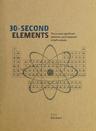 Eric R. Scerri: 30-second elements (2013, Metro Books)