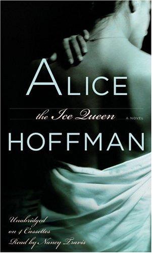 Alice Hoffman: The Ice Queen (AudiobookFormat, 2005, Hachette Audio)