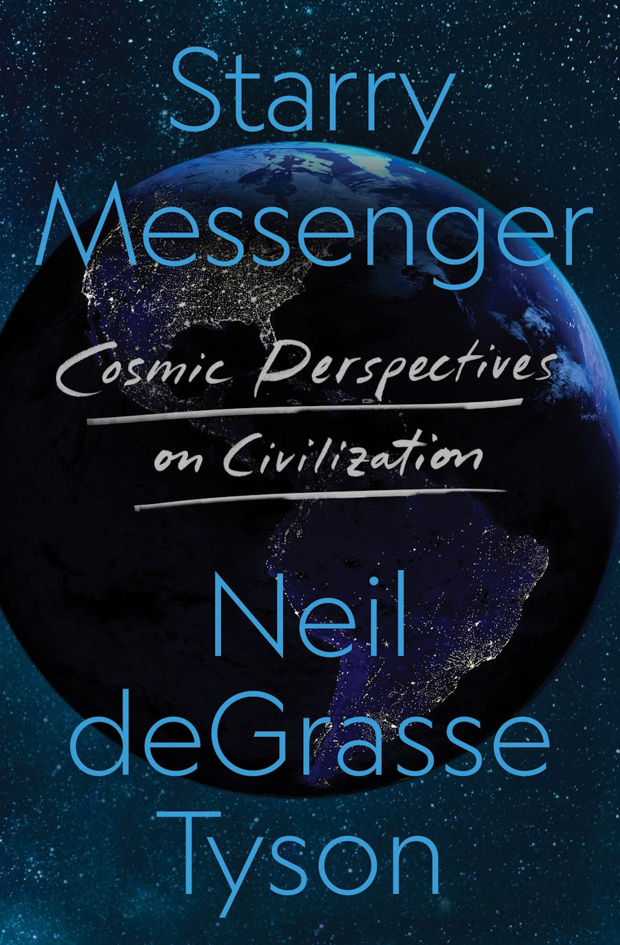 Neil deGrasse Tyson: Starry Messenger (2022, Holt & Company, Henry)