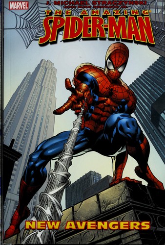 J. Michael Straczynski: The amazing Spider-Man. (2005, Marvel Publishing)