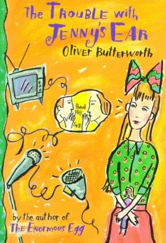 Oliver Butterworth: The Trouble With Jenny's Ear (Paperback, 1993, Little Brown & Co (Juv Pap))