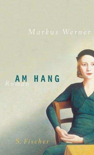 Markus Werner: Am Hang (German language, 2004)