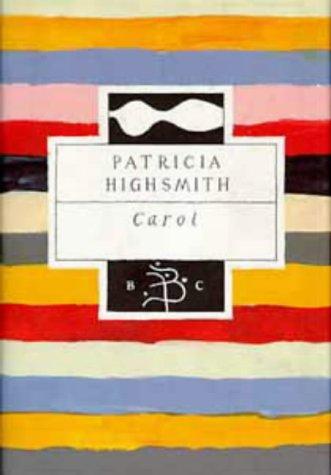 Patricia Highsmith: Carol (Hardcover, 1993, Bloomsbury)